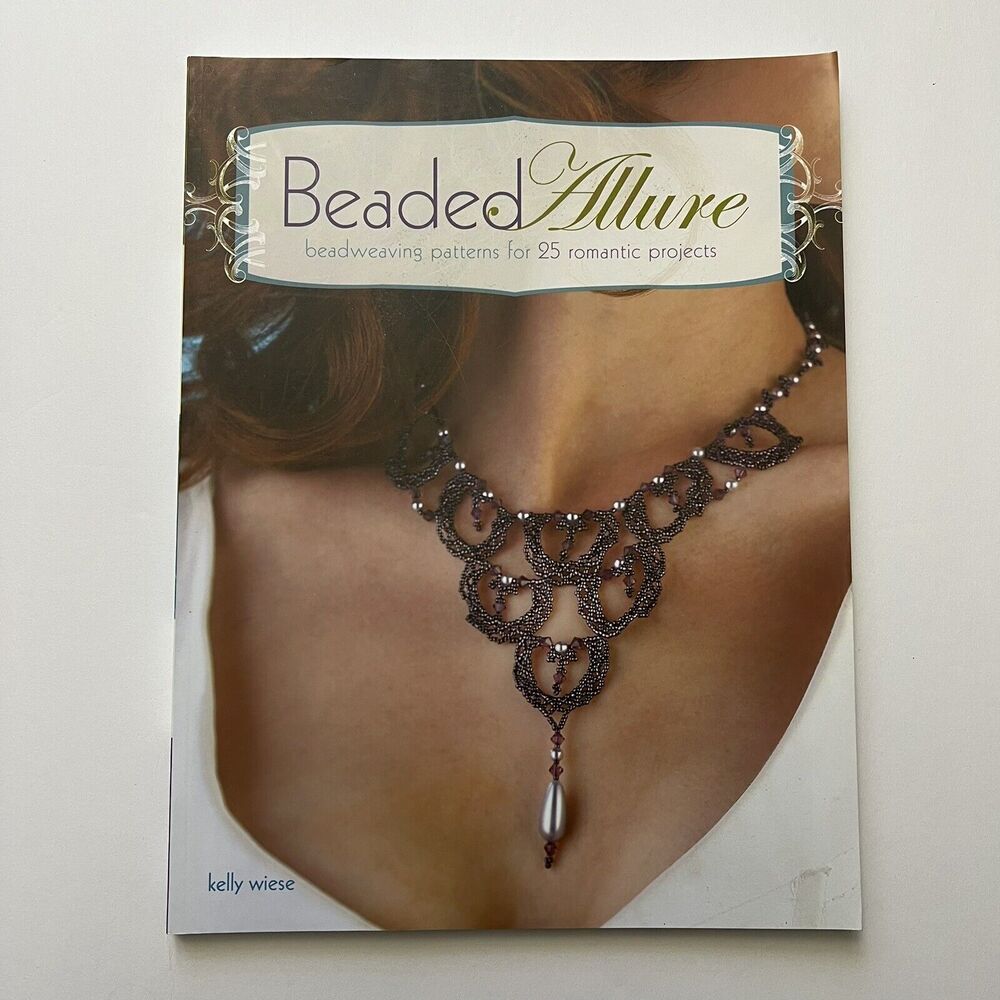 Beaded Allure Beadweaving Patterns for 25 Romantic by Kelly Wiese Paperback Book